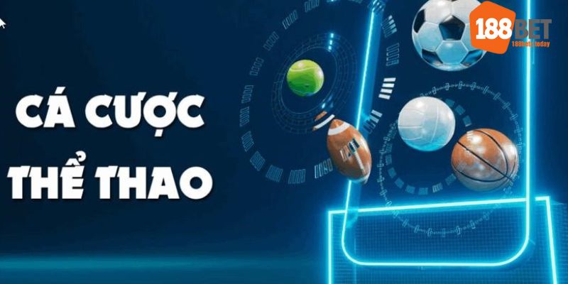 Cá cược thể thao 188bet với đủ thể loại hiện nay