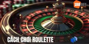 cách chơi roulette