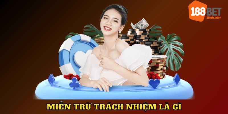 Miễn trừ trách nhiệm là gì