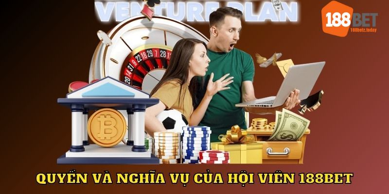 Quyền và nghĩa vụ của người chơi 188BET